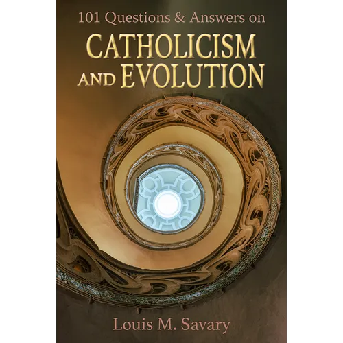 101 Q&A Catholicism and Evolution - Paperback