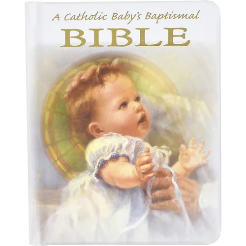 A Catholic Baby's Baptismal Bible - Hardcover